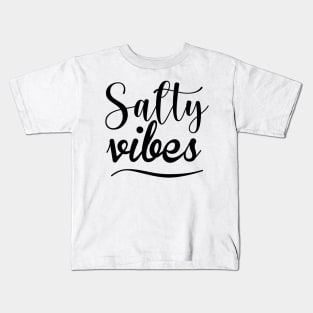 Salty Vibes. Fun, Surf, Summer, Sand, Beach Design Kids T-Shirt